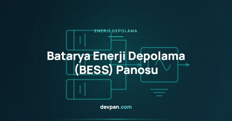 Batarya Enerji Depolama (BESS) Panosu: DC Koruma, PCS Bağlantısı ve Güvenlik