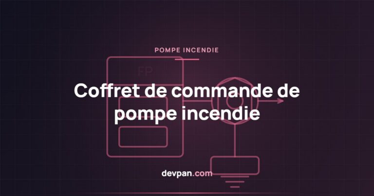 Coffret de commande de pompe incendie : EN 12845, NFPA 20 et règles de conception