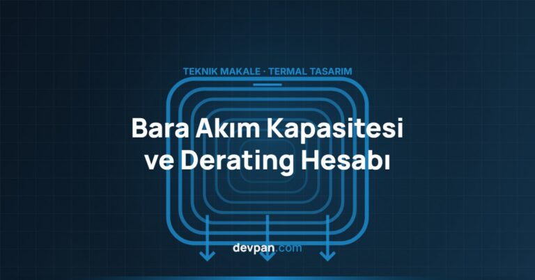 Bara Derating Hesabı: Akım Taşıma Kapasitesi Nasıl Düzeltilir?