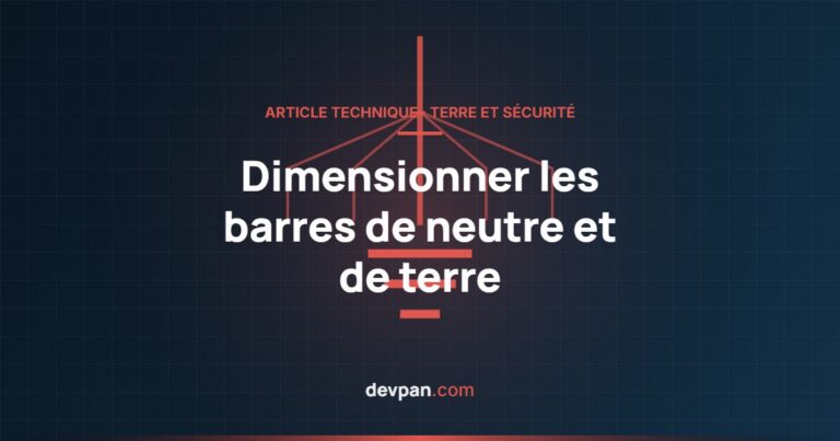 Dimensionner les barres de neutre et de terre dans un tableau