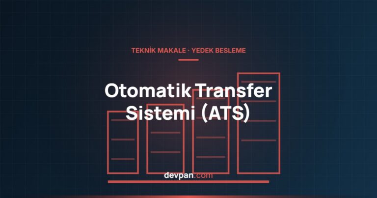 Otomatik Transfer Sistemi (ATS) ve Jeneratör Devreye Alma Panosu