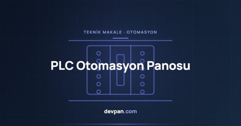 PLC Otomasyon Panosu Tasarımı: I/O Yapısı, 24 V DC Besleme ve Sinyal Ayrımı