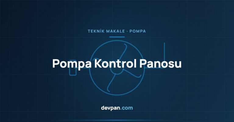 Pompa Kontrol Panosu: Seviye Kontrolü, Kuru Çalışma ve Dönüşümlü Çalıştırma