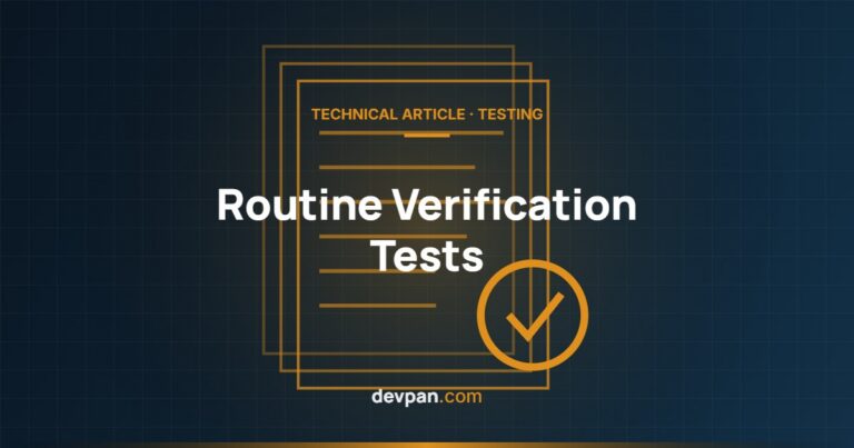 Routine Verification Tests: Dielectric, Continuity and Function