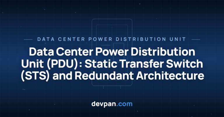 Data Center Power Distribution Unit (PDU): Static Transfer Switch (STS) and Redundant Architecture
